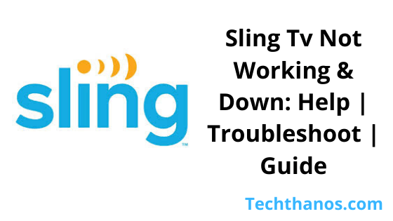 Sling Tv Not Working