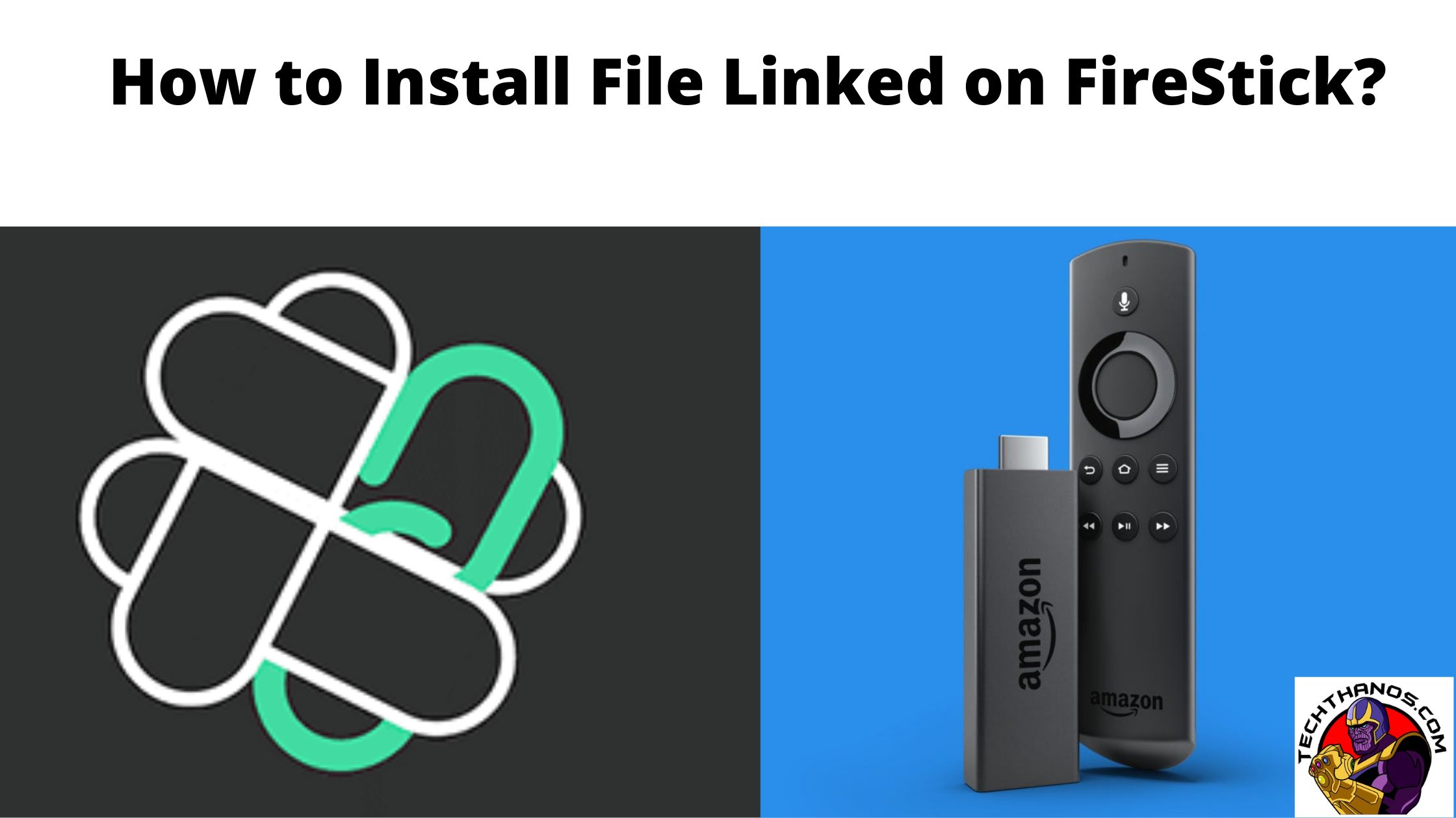 How to Install file linked on FireStick_