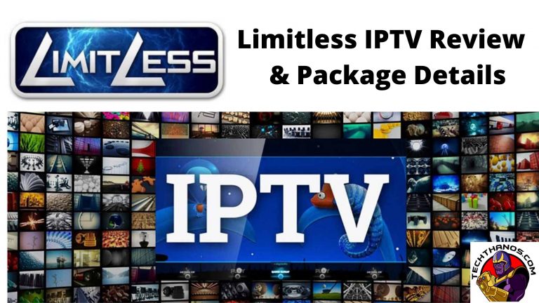 Limitless IPTV Review & Package Details