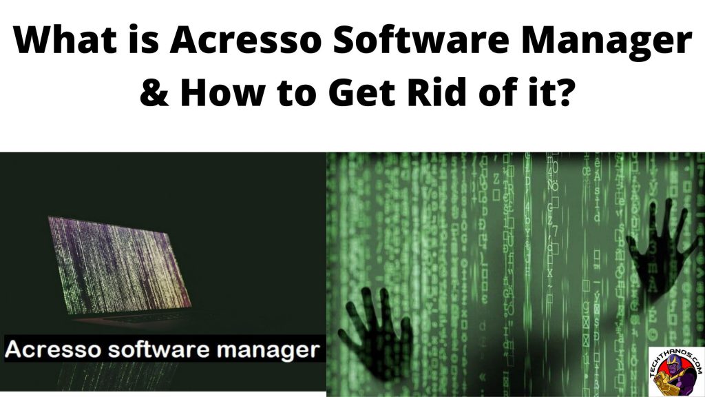 What is Acresso Software Manager & How to Get Rid of it_