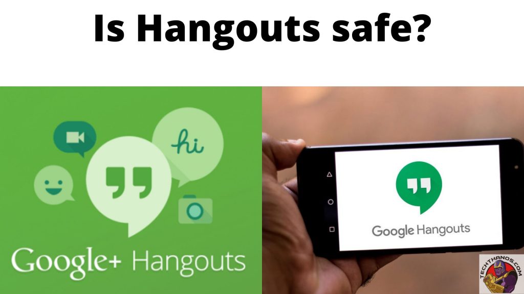 is hangouts safe
