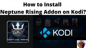 How to Install Neptune Rising Addon on Kodi