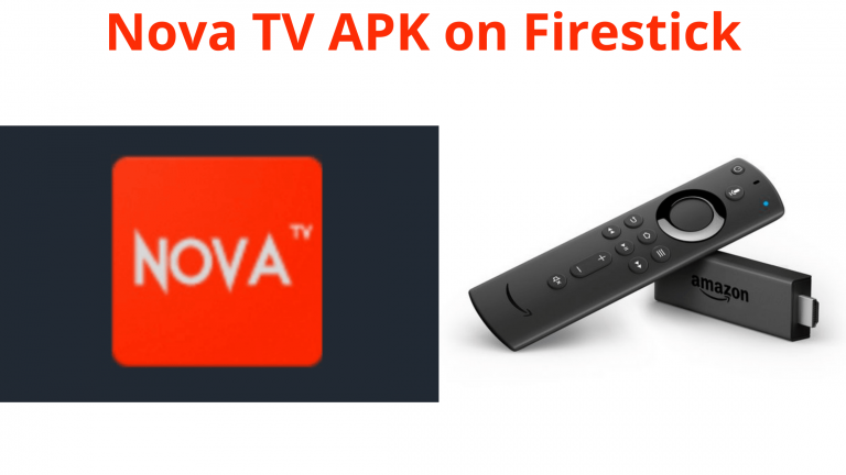 Nova TV APK on Firestick
