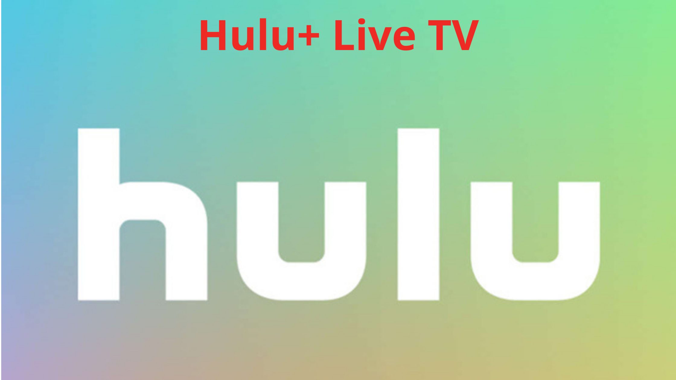 Hulu+ Live TV