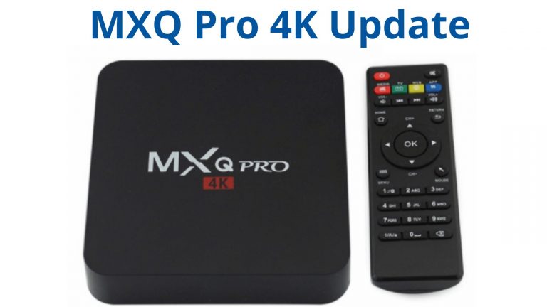 MXQ Pro 4K Update