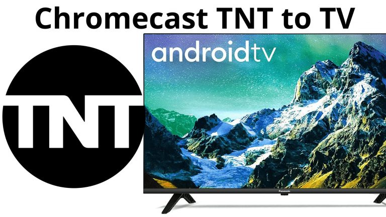 Chromecast TNT to TV