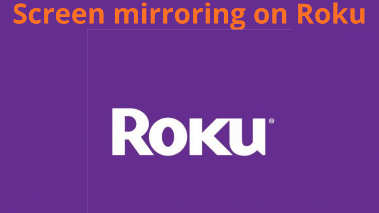 Screen Mirroring on Roku