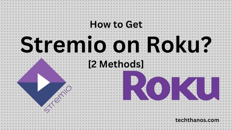 How to Get Stremio on Roku [2 Methods]