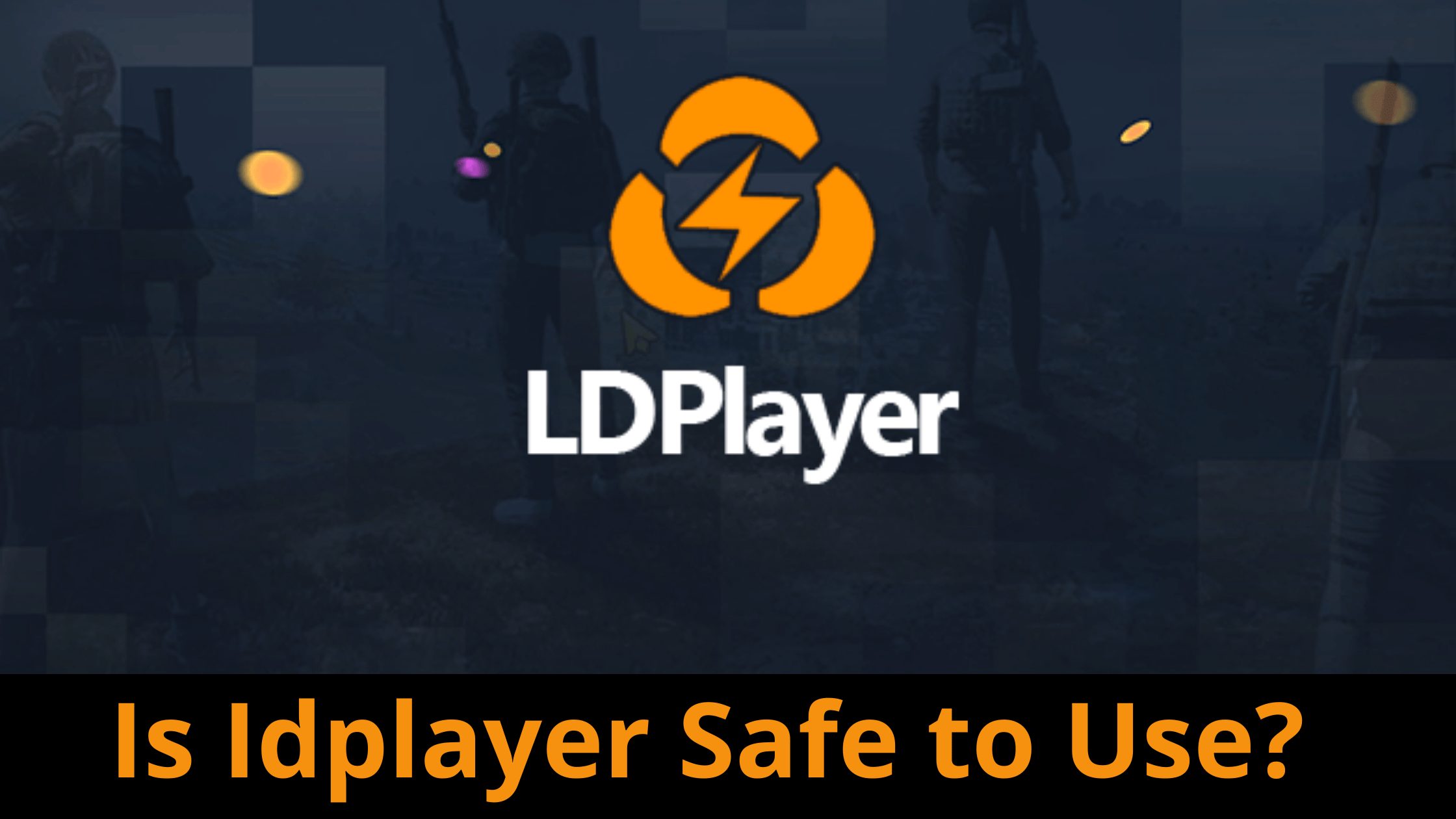 ldplayer safe