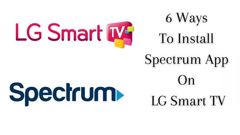 How to Download Spectrum TV App on LG TV