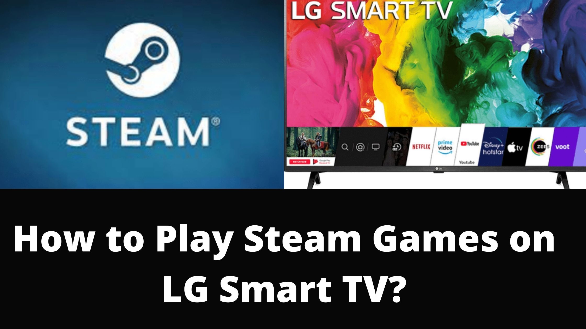 How To Play Steam Games On LG Smart TV Updated 2022 Tech Thanos How To Play Steam Games On LG Smart TV Updated 2022 Tech Thanos