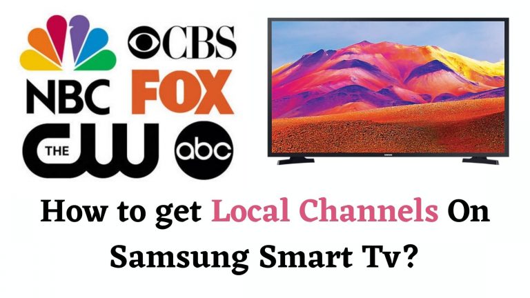 How to get Local Channels On Samsung Smart Tv?