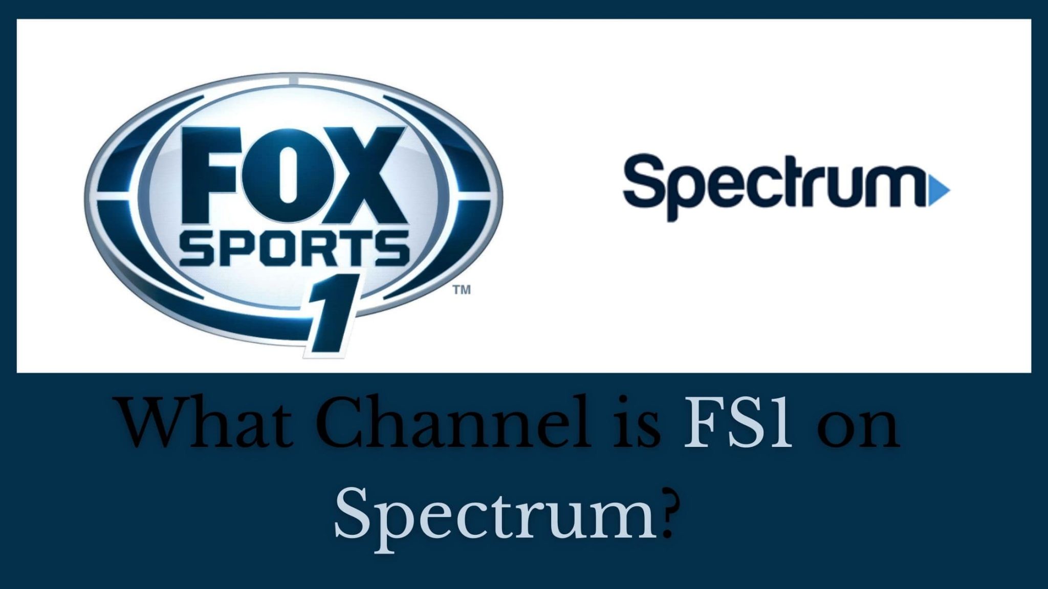 What Channel Is FS1 On Spectrum TV 2023 NASCAR And Concacaf Tech