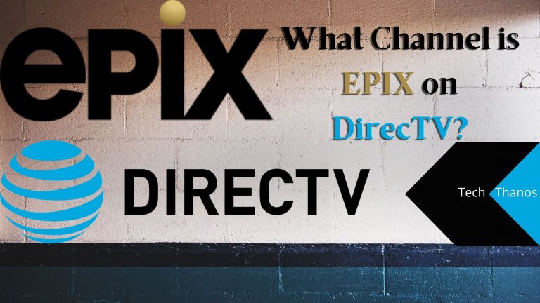 What Channel is EPIX on DirecTV