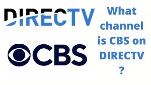 What channel is CBS on DIRECTV?