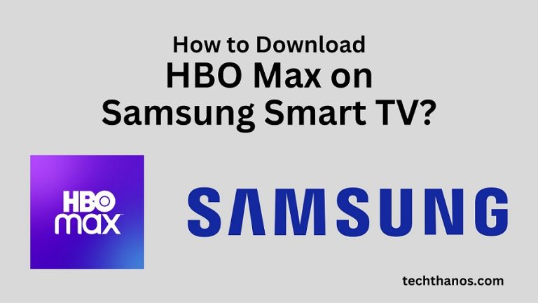 How to Download HBO Max on Samsung Smart TV