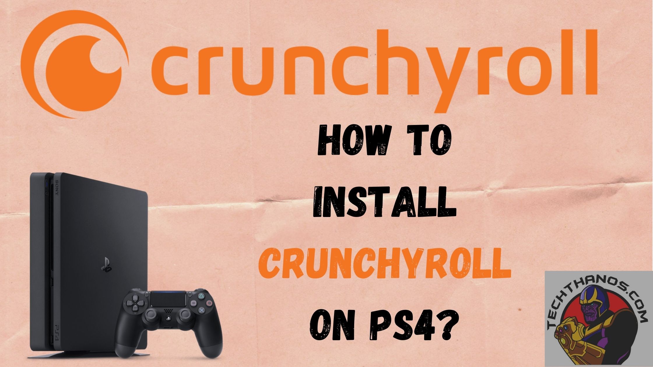 How to Install Crunchyroll on PS4?