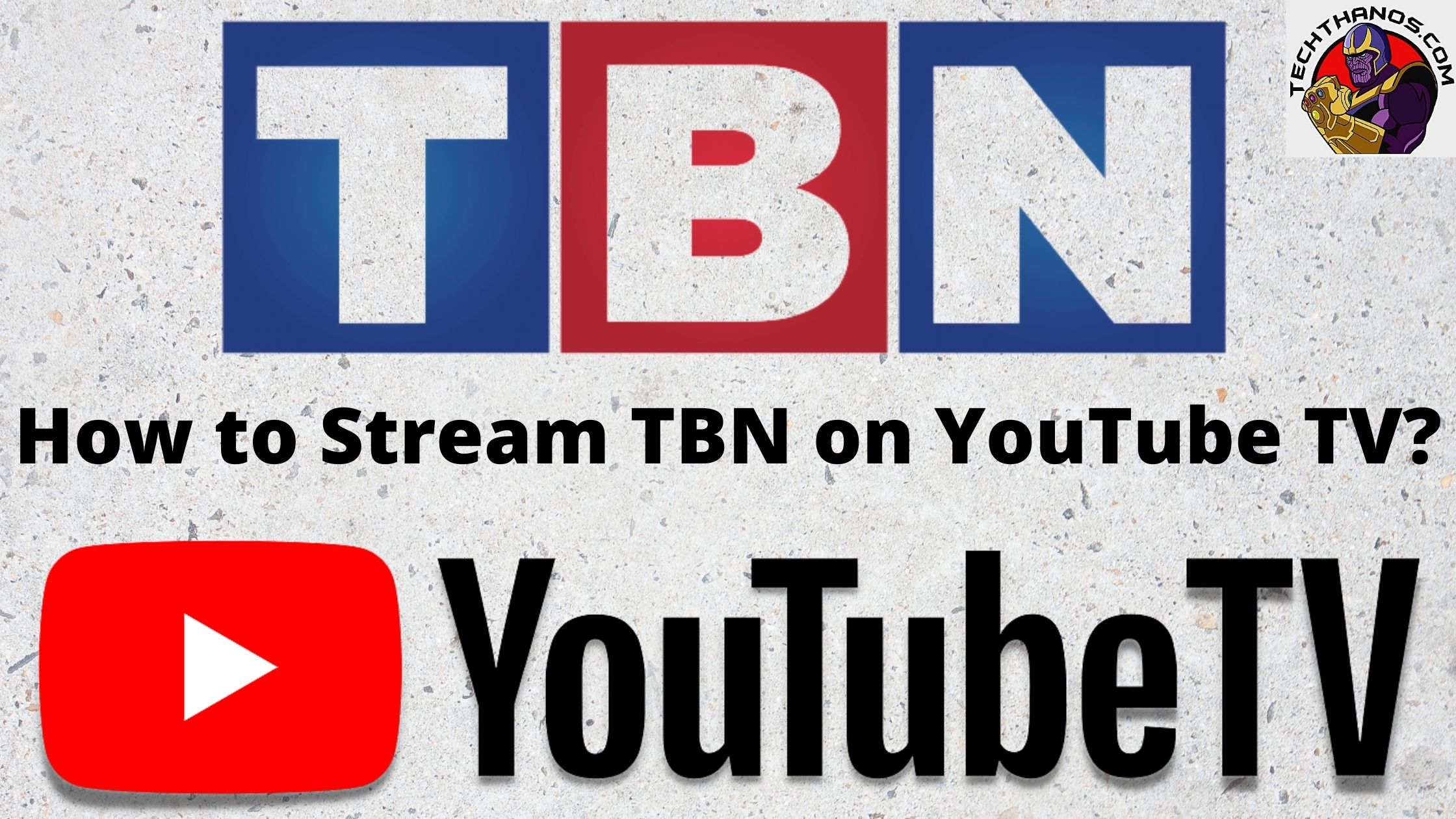 How to Install and Stream TBN on YouTube TV