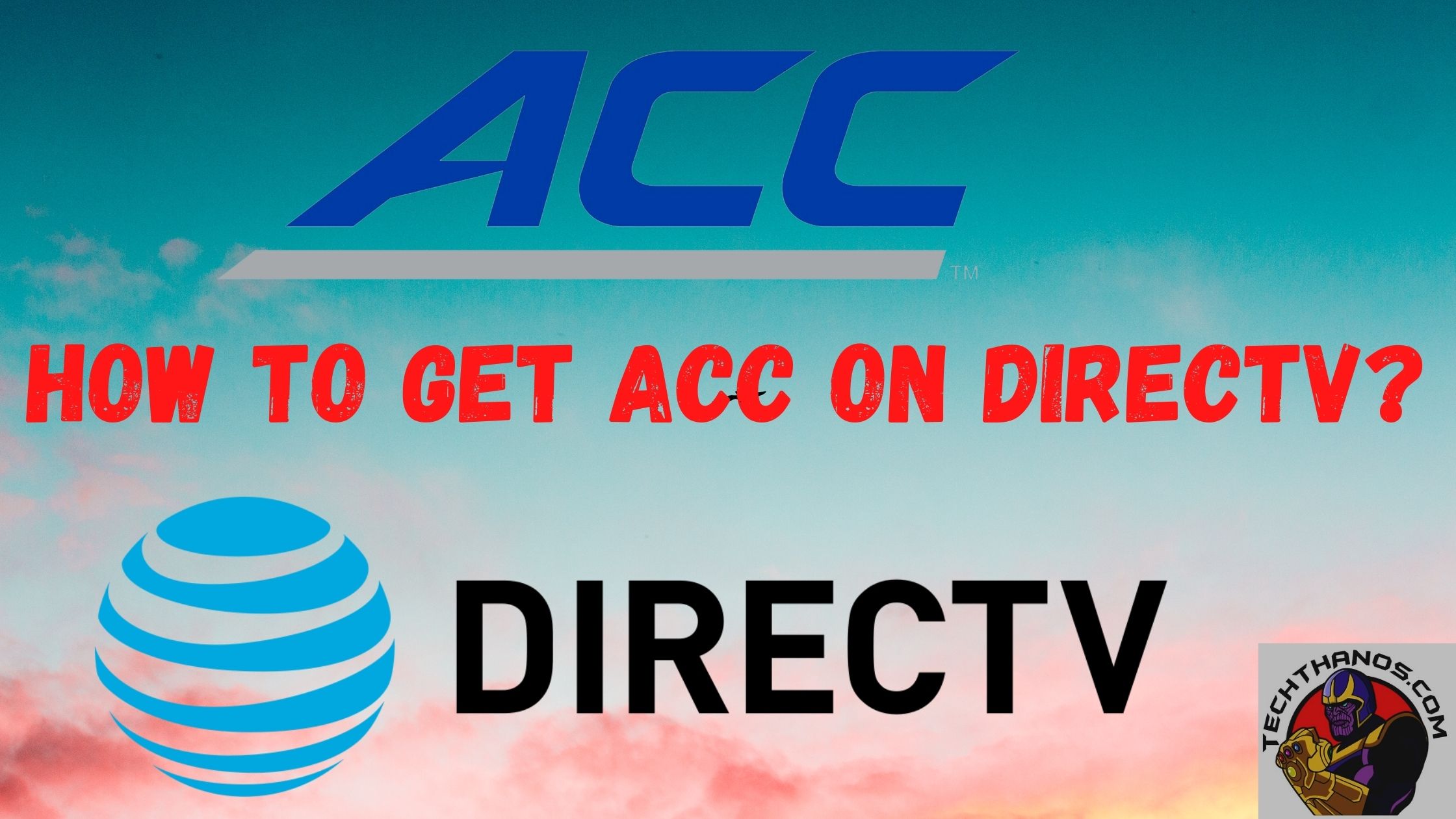 How to get ACC on DirecTV?