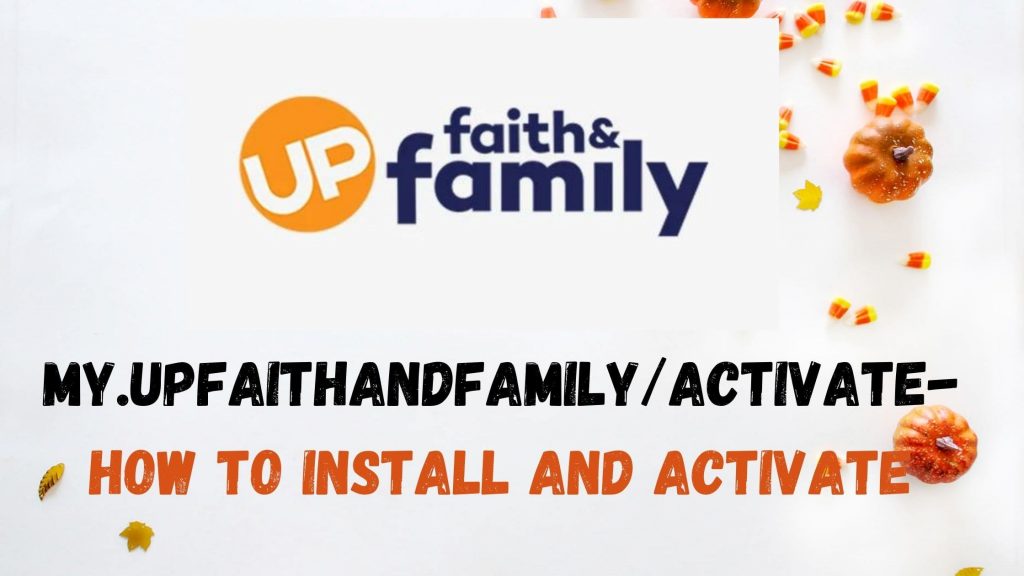 My Up Faith and Family/Activate- How to Install and Activate - Tech Thanos
