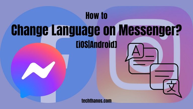 How to Change Language on Messenger? [iOS|Android]