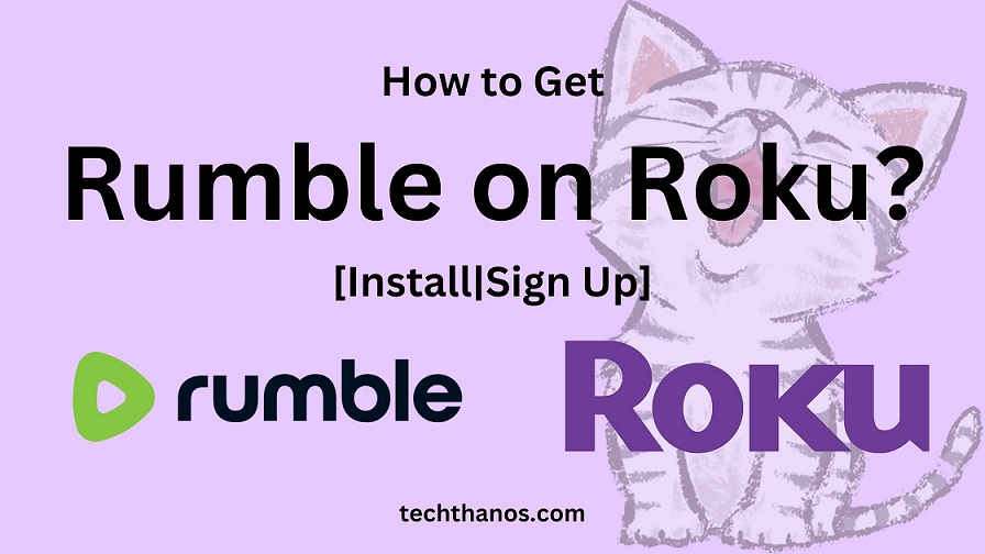 How to Get Rumble on Roku? [Install|Sign Up]