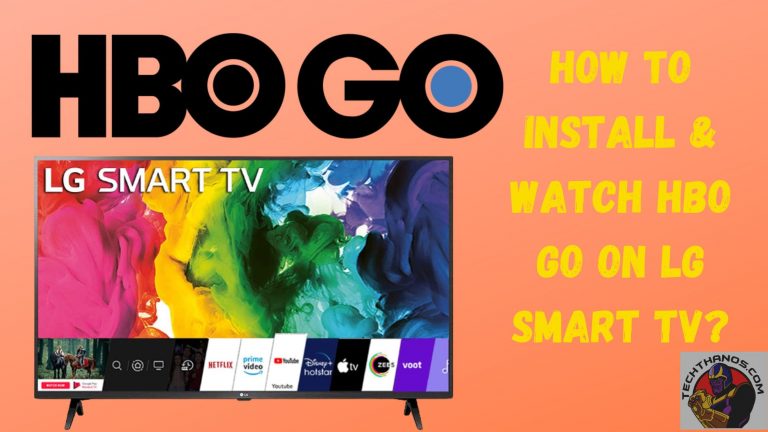 How to Install & Watch HBO Go on LG Smart TV?