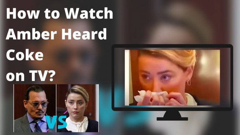 How to Watch Amber Heard Coke on TV