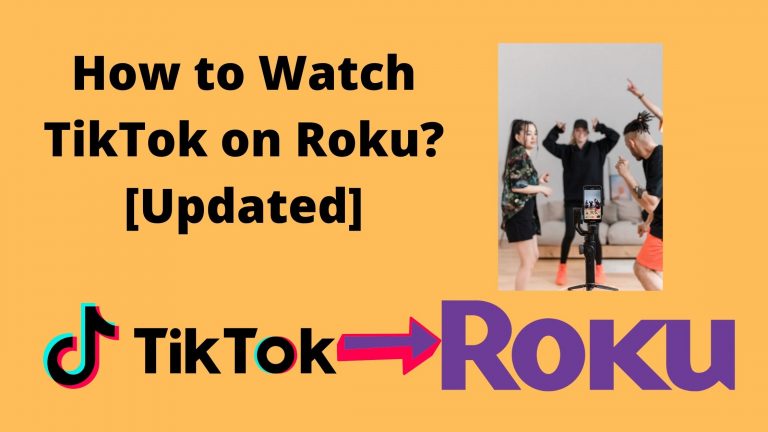How to Watch TikTok on Roku [Updated]