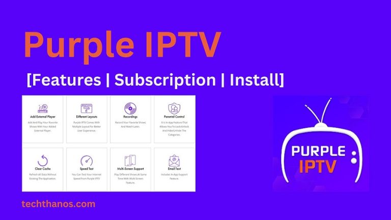 Purple IPTV [Features | Subscription | Install]