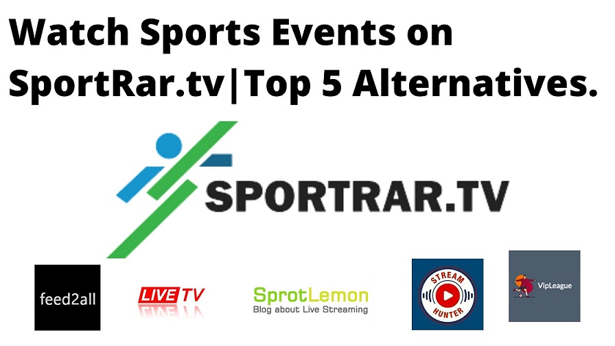 Watch Sports Events on SportRar.tvTop 5 Alternatives.