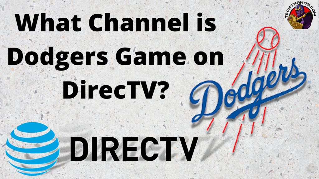 What Channel is Dodgers Game on DirecTV