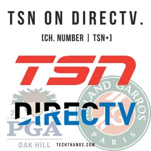 TSN on DIRECTV. [Ch. Number | TSN+]