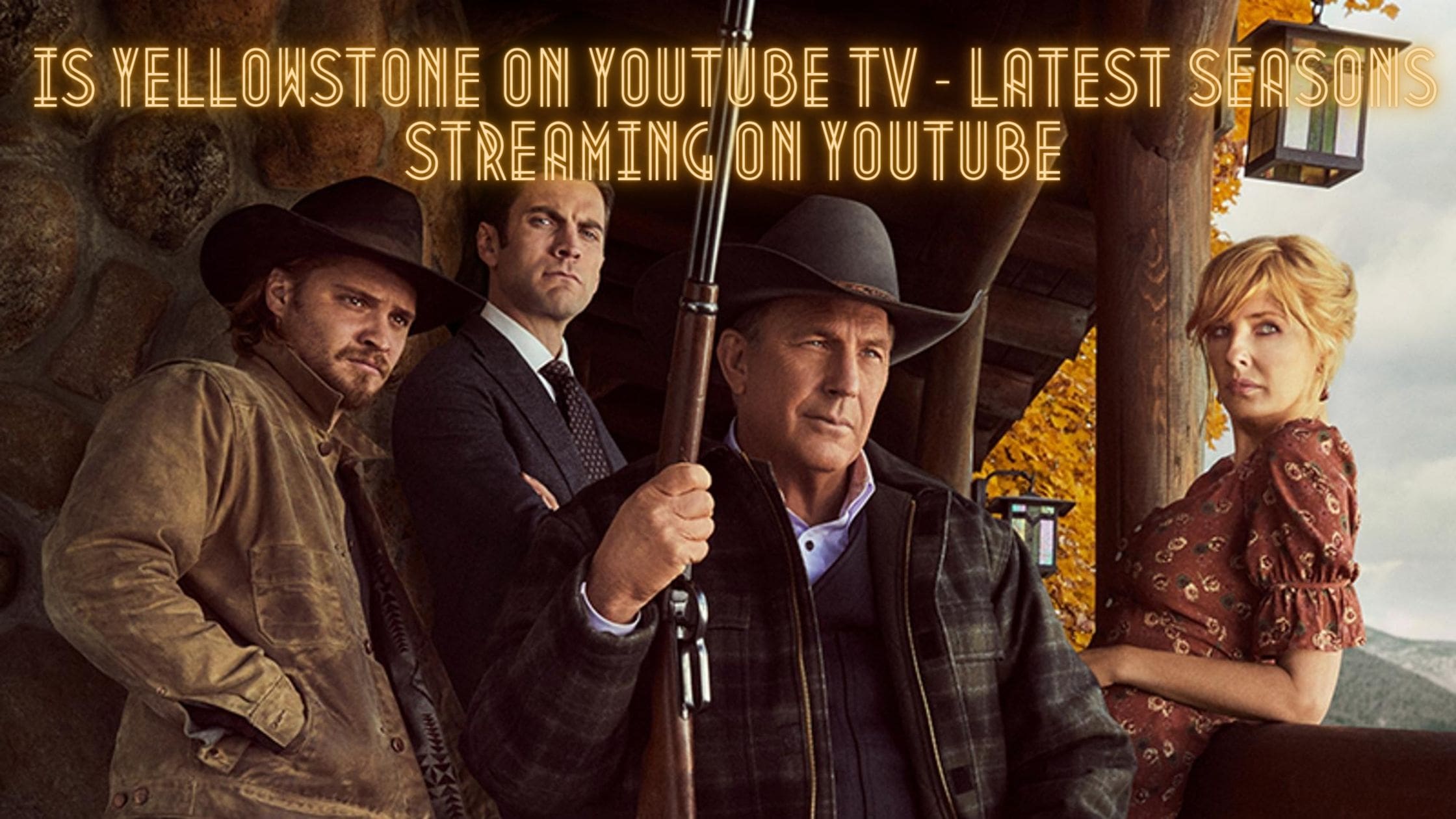 is yellowstone on youtube tv