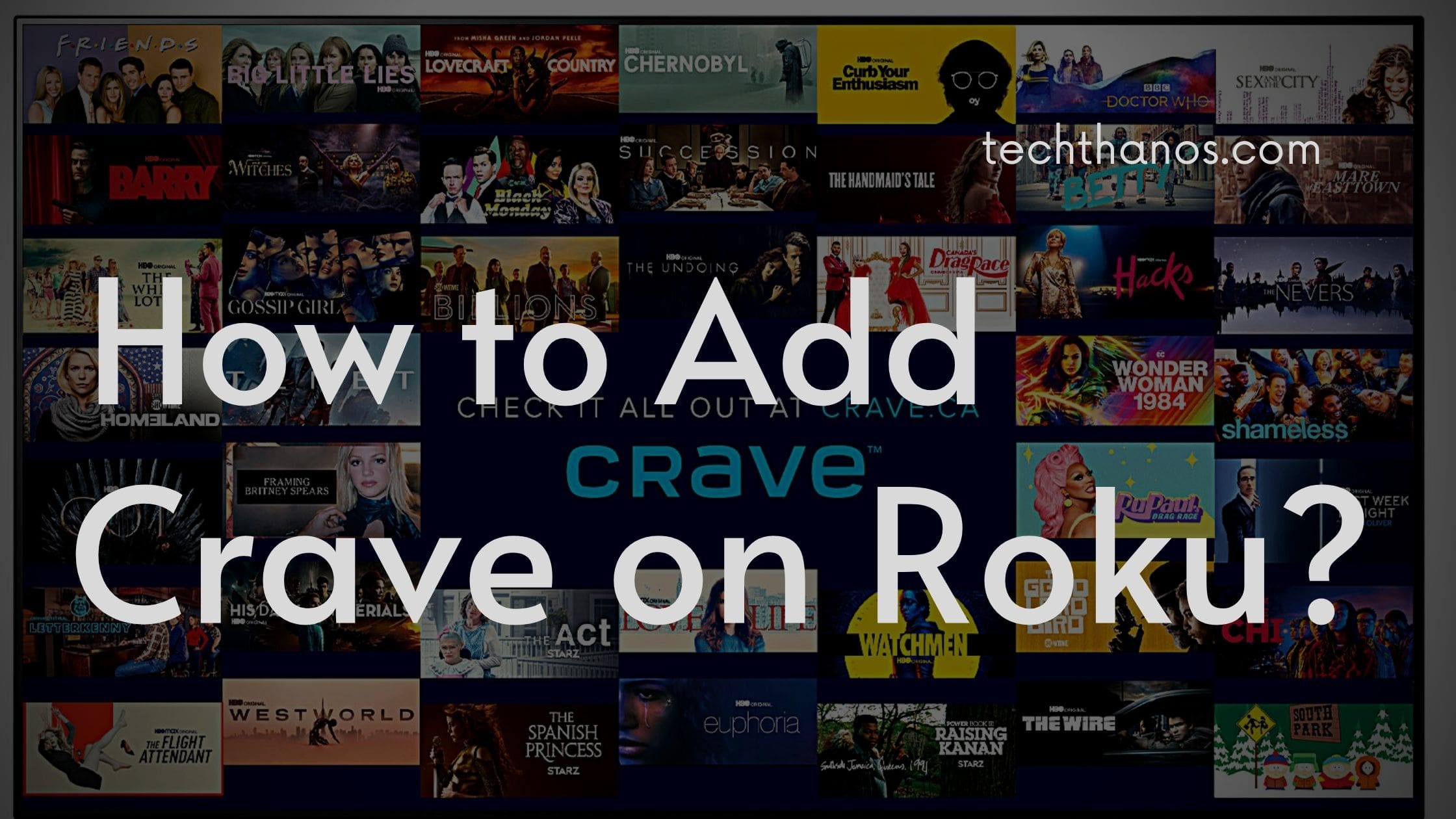 How to Add Crave on Roku [ Easy Method 2022 ]