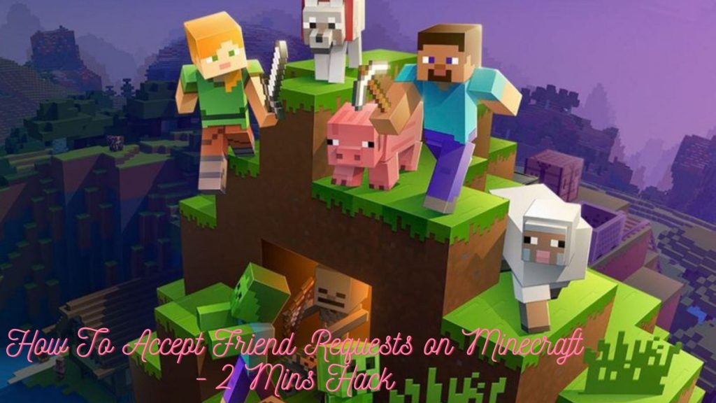 how to accept friend request on minecraft