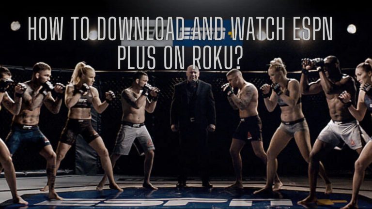 How to Download and Watch ESPN Plus on Roku?