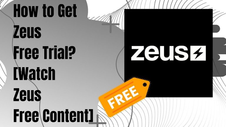 How to Get Zeus Free Trial [Watch Zeus Free Content]