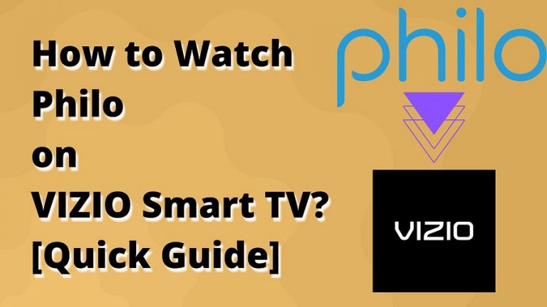 How to Watch Philo on VIZIO Smart TV [Quick Guide]