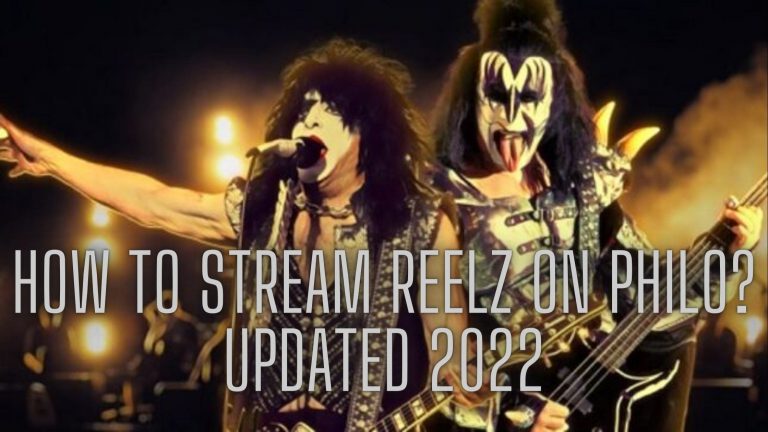 How to Stream Reelz on Philo? Updated 2022