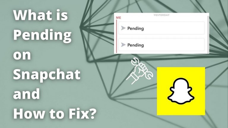 What is Pending on Snapchat and How to Fix