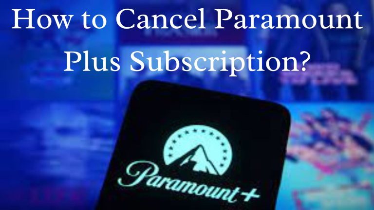 How to Cancel Paramount Plus Subscription