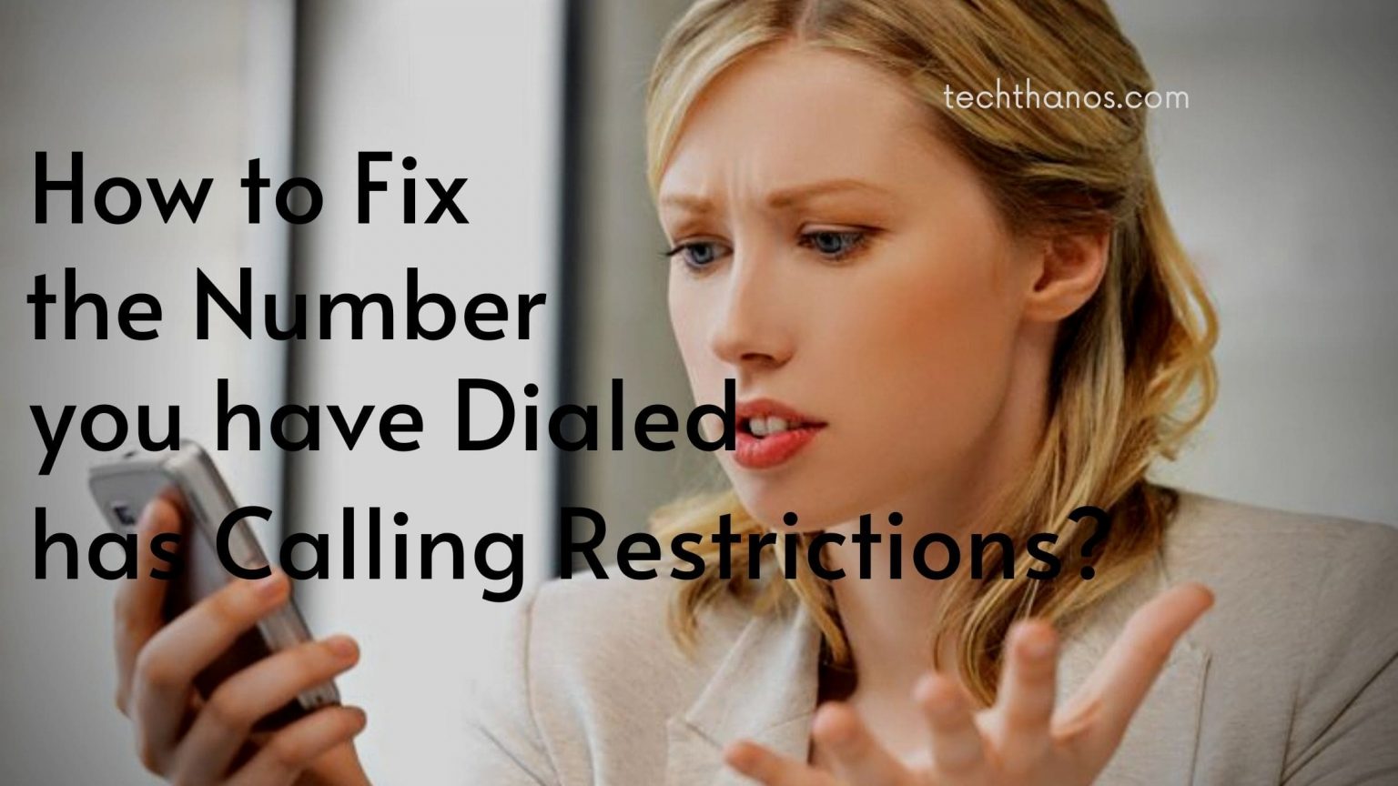 How to Fix The Number you have Dialed has Calling Restrictions? |2022