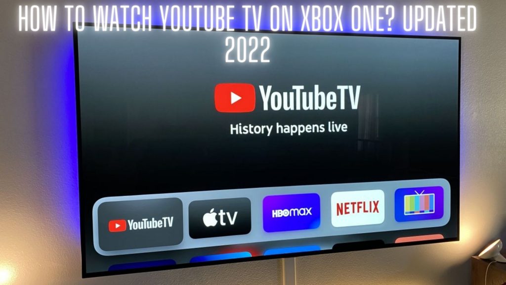 youtube tv on xbox one