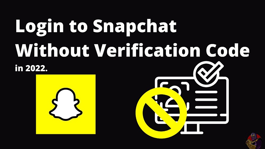 Login to Snapchat Without Verification Code in 2022.