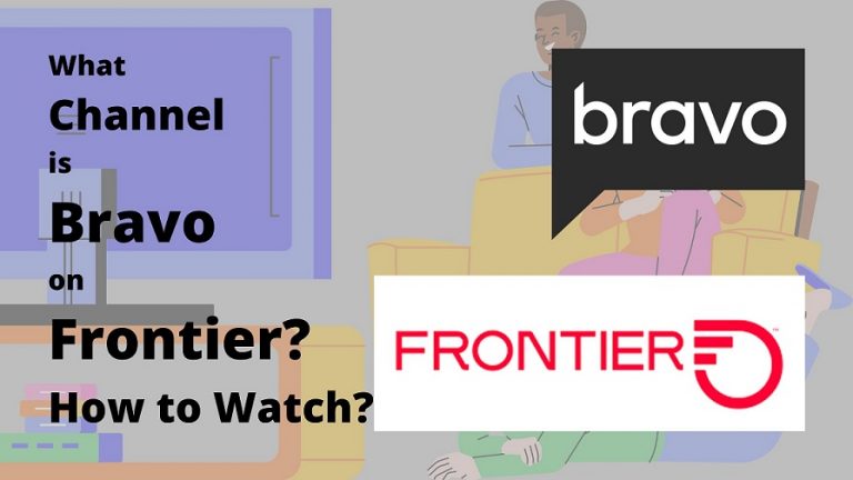 What Channel is Bravo on Frontier How to Watch