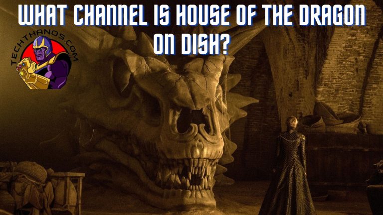 What Channel is House of the Dragon on Dish?