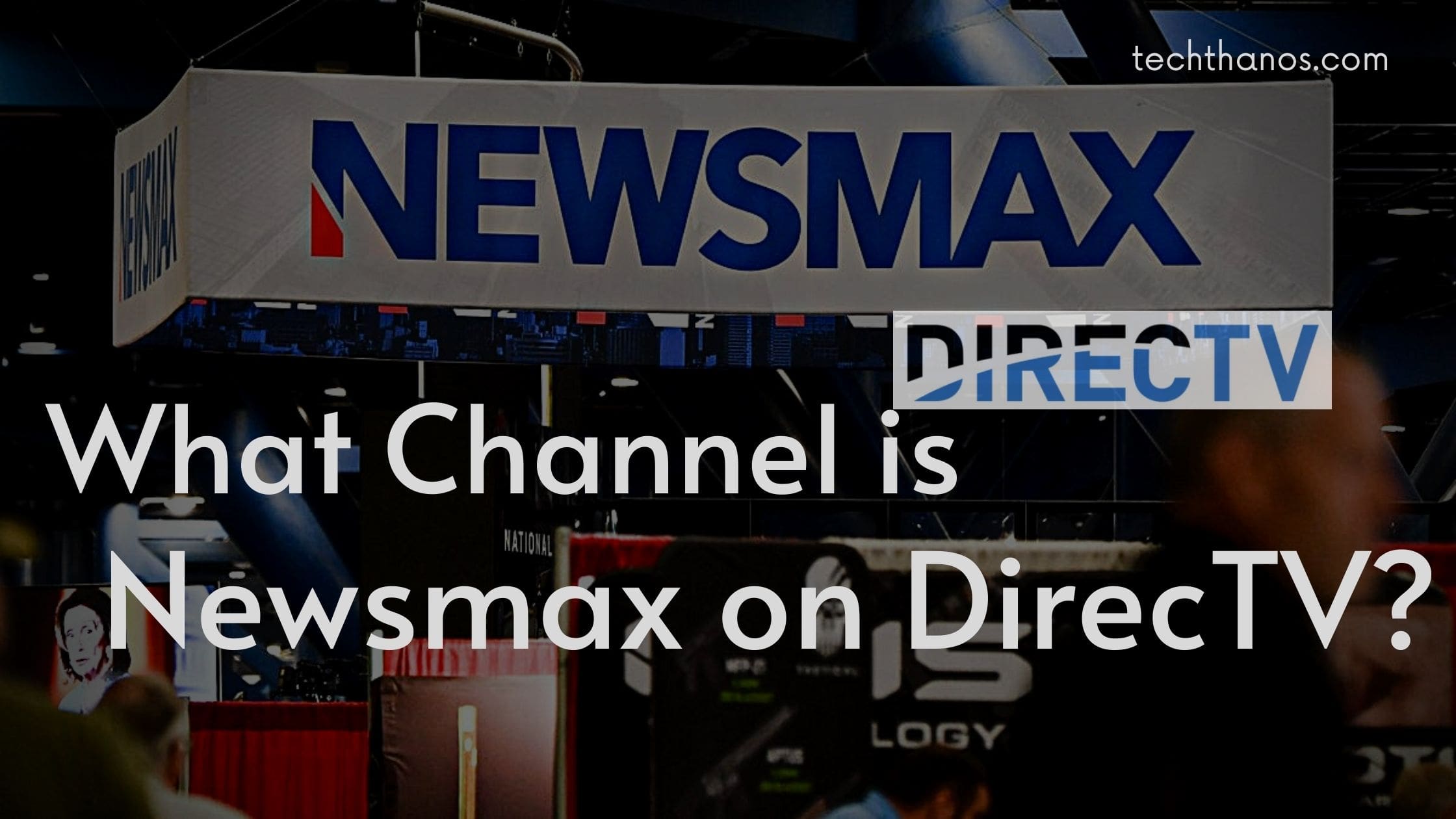 What Channel is Newsmax on DirecTV [ Updated 2022 ]