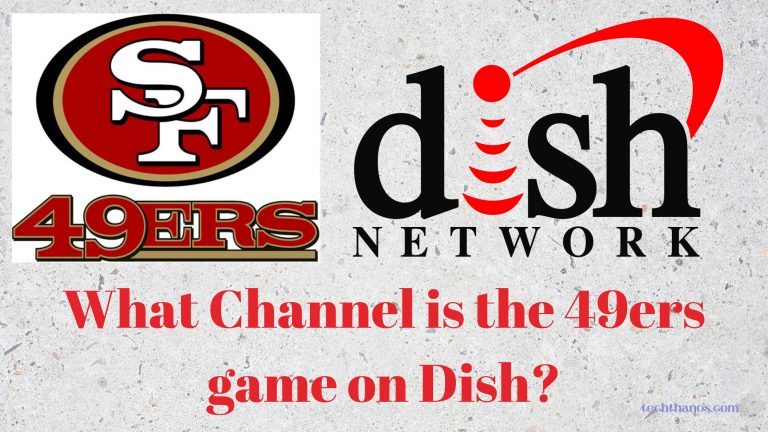 What Channel is the 49ers game on Dish?