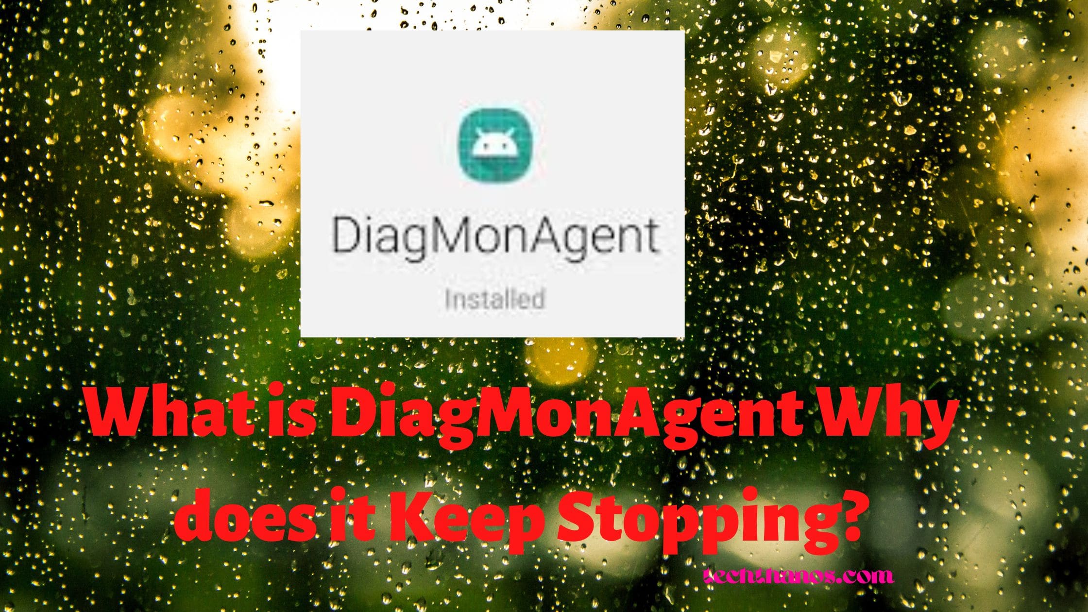 What is DiagMonAgent Why does it Keep Stopping?